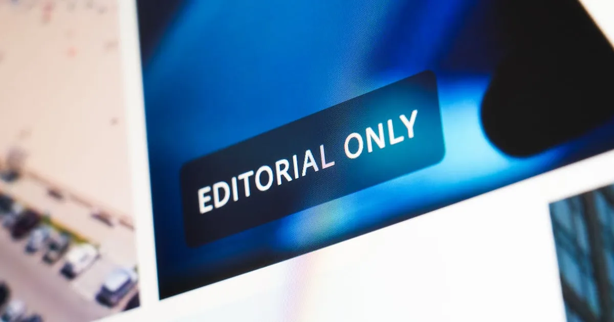 Close-up of 'Editorial Only' label on a digital display screen, emphasizing editorial content.
